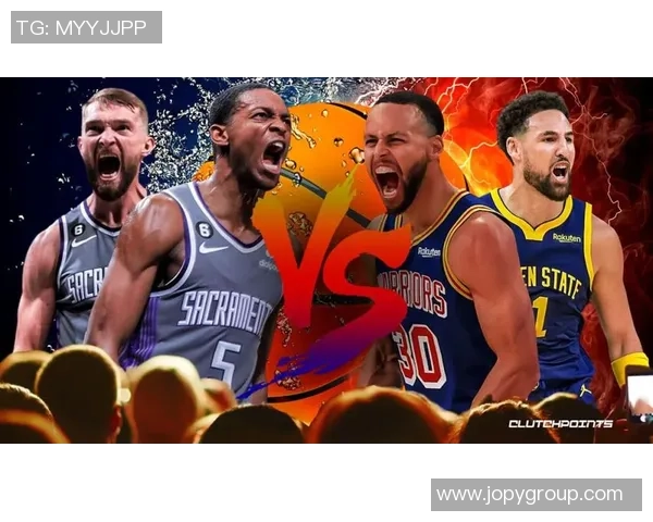 勇士与国王激战全场精彩回顾分析及关键时刻盘点